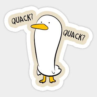 Quack? Quack? Sticker